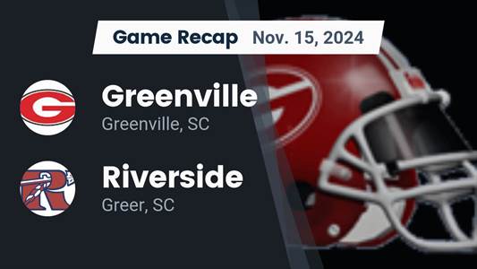 Football Recap: Riverside Finds Playoff Glory Versus Greenville
