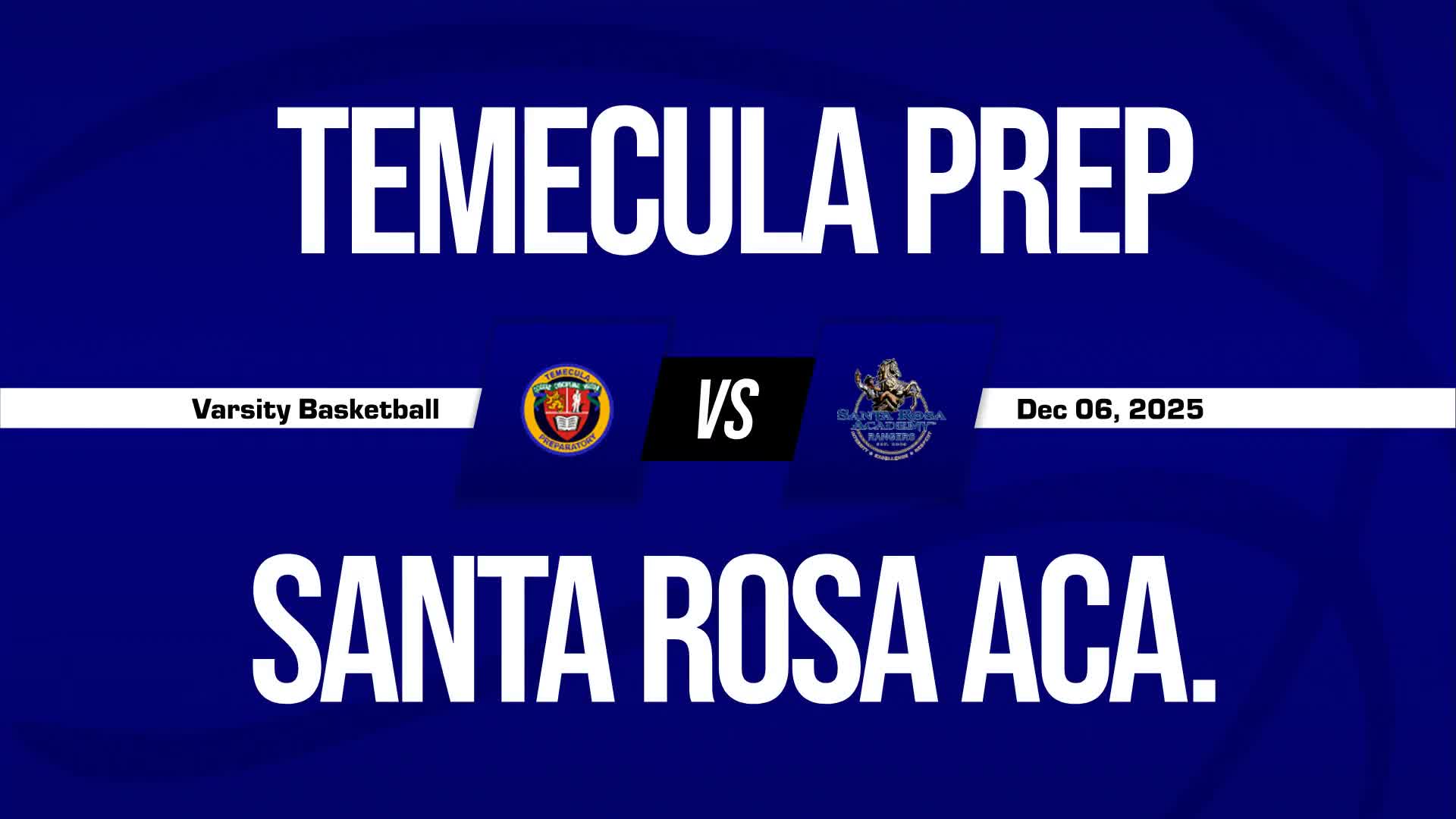 Basketball Recap: Temecula Prep Beats Santa Rosa Academy for Their Fifth Straight  Win