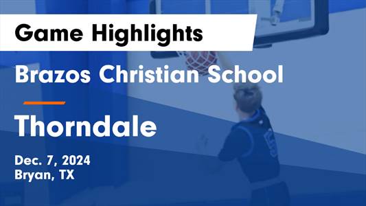 Basketball Recap: Brazos Christian Drops Highest Score of Season