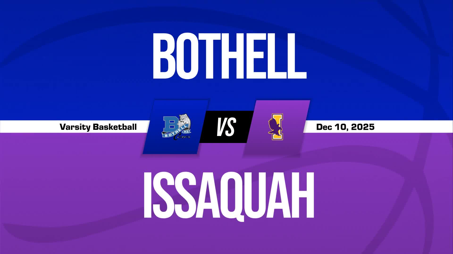 Basketball Recap: Issaquah Comes Up Short + How To Watch