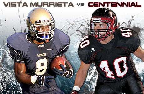 Vista Murrieta and Centennial would be a great game for the second year in a row. It could happen in this season's Inland Division playoffs.