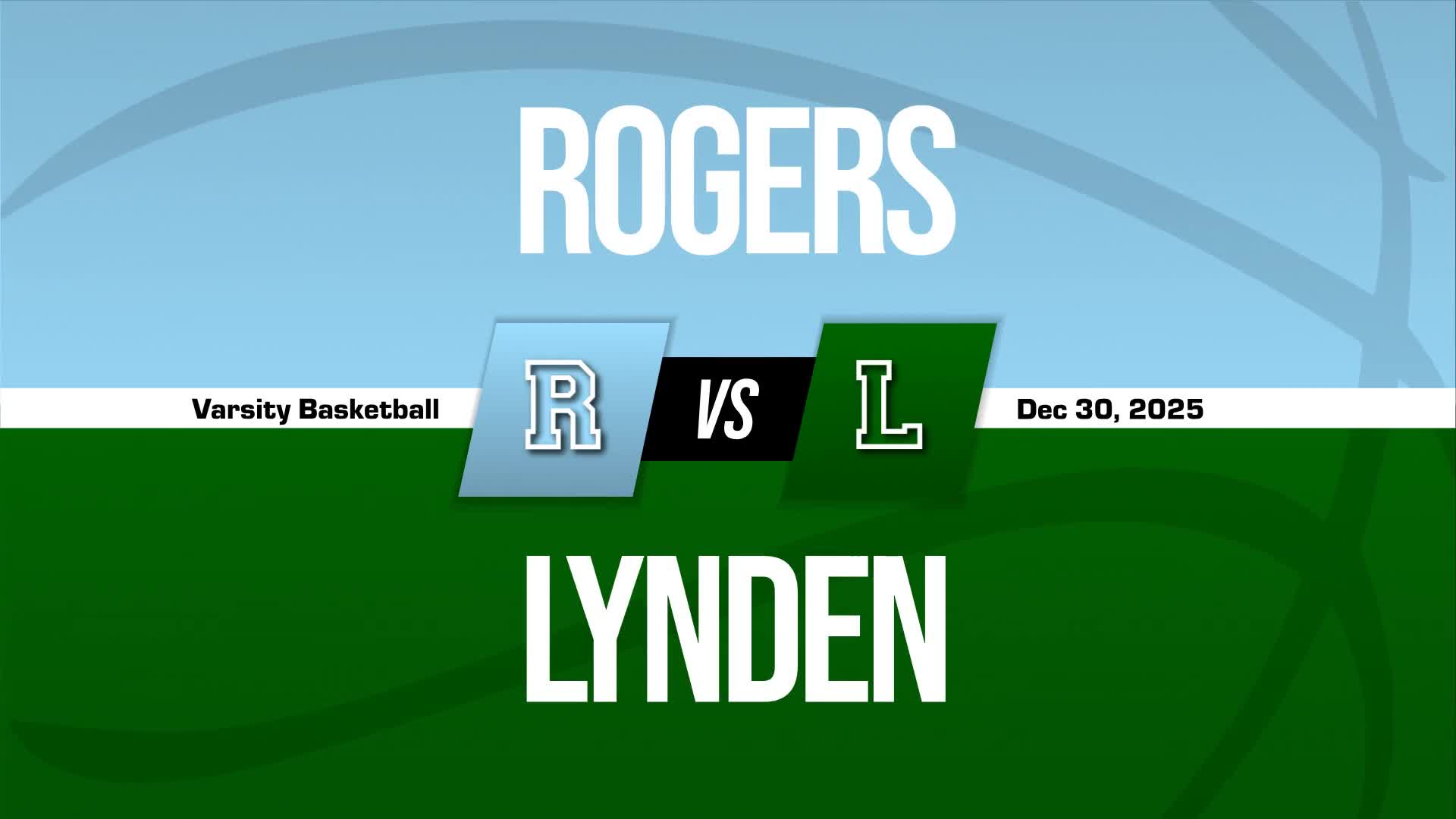 Basketball Recap: Lynden Piles Up the Points Against Rogers + How To Watch