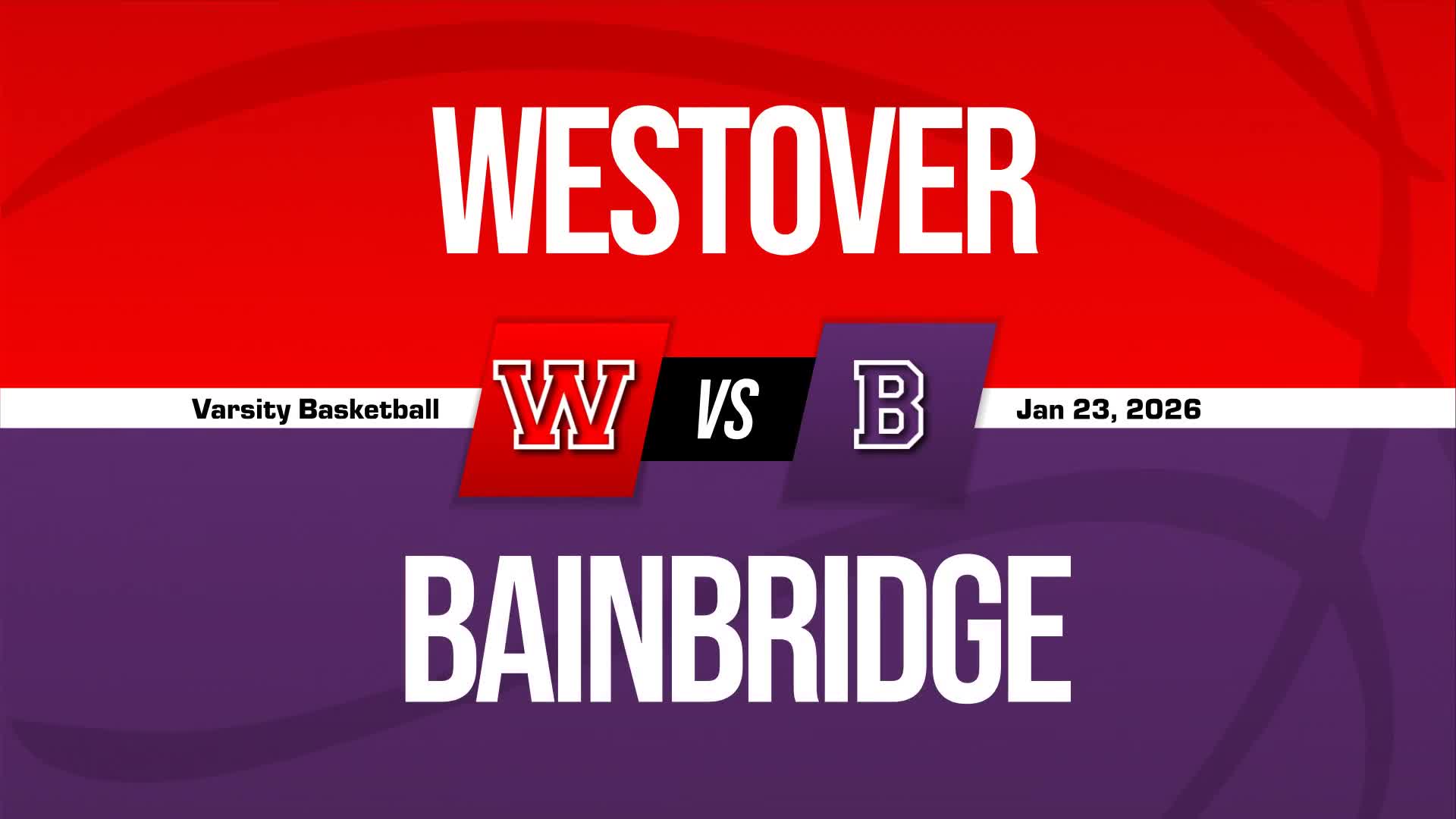 Basketball Recap: Make It Two in a Row for Westover + How To Watch