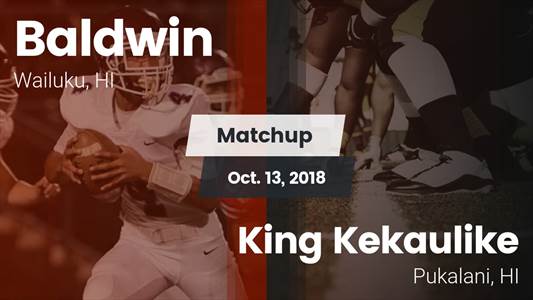 Football Game Recap: King Kekaulike vs. Baldwin