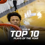 Top 10 high school basketball plays of 2018-19