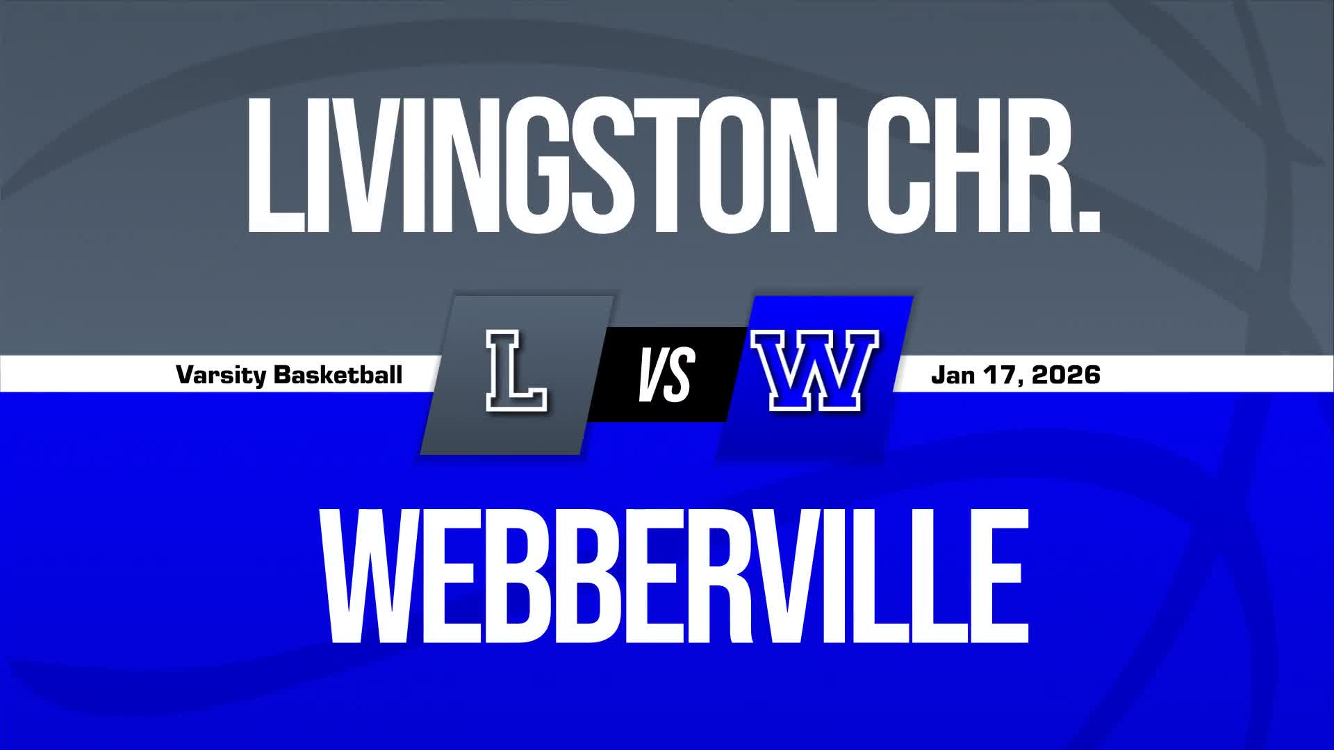 Basketball Recap: Webberville Wins Going Away Against Livingston Christian + How To Watch