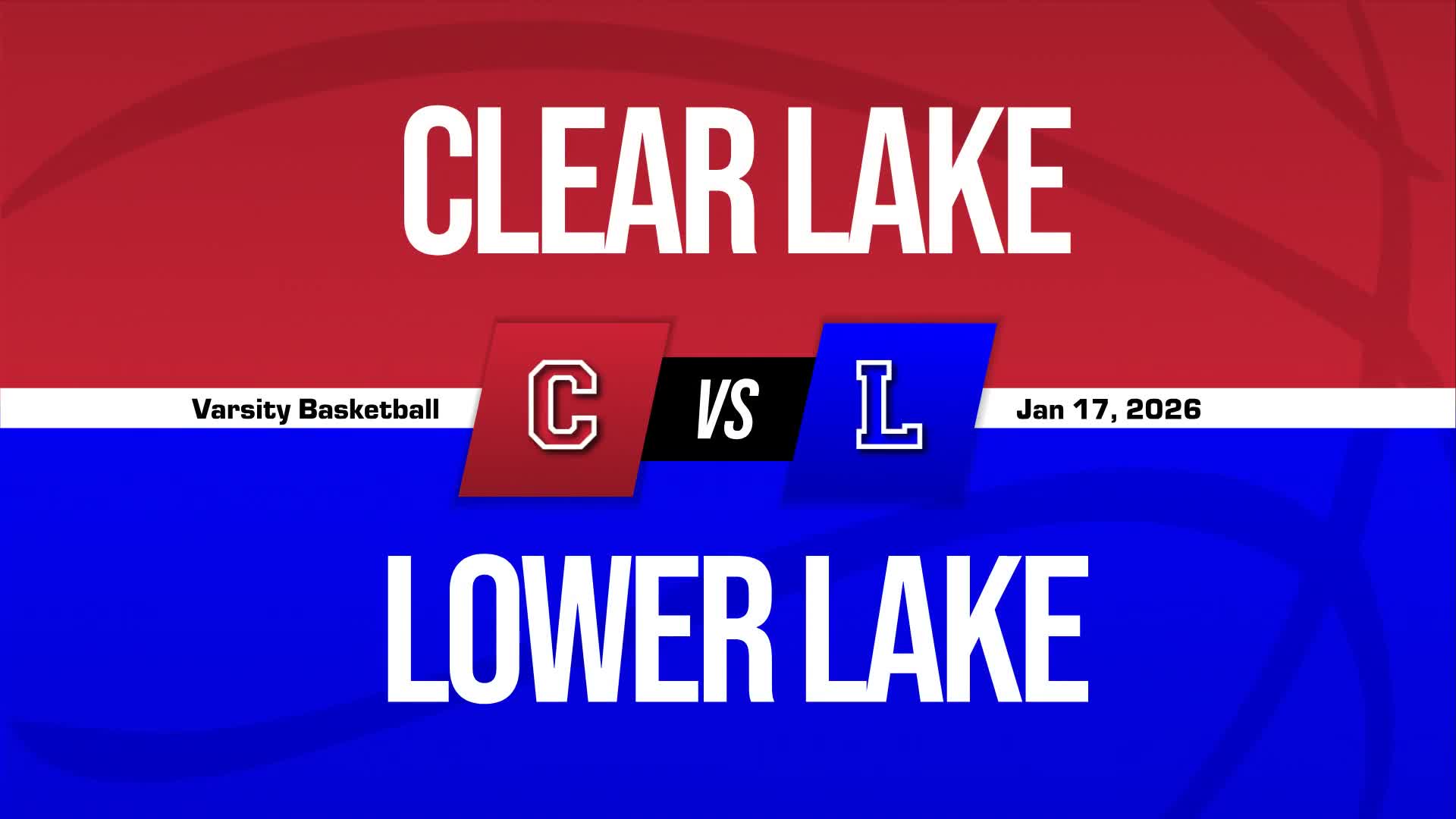 Basketball Recap: Clear Lake Snaps Three-Game Streak of Losses on the Road + How To Watch