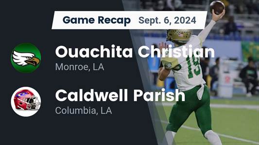 Football Game Preview: Ouachita Christian Leaves Home