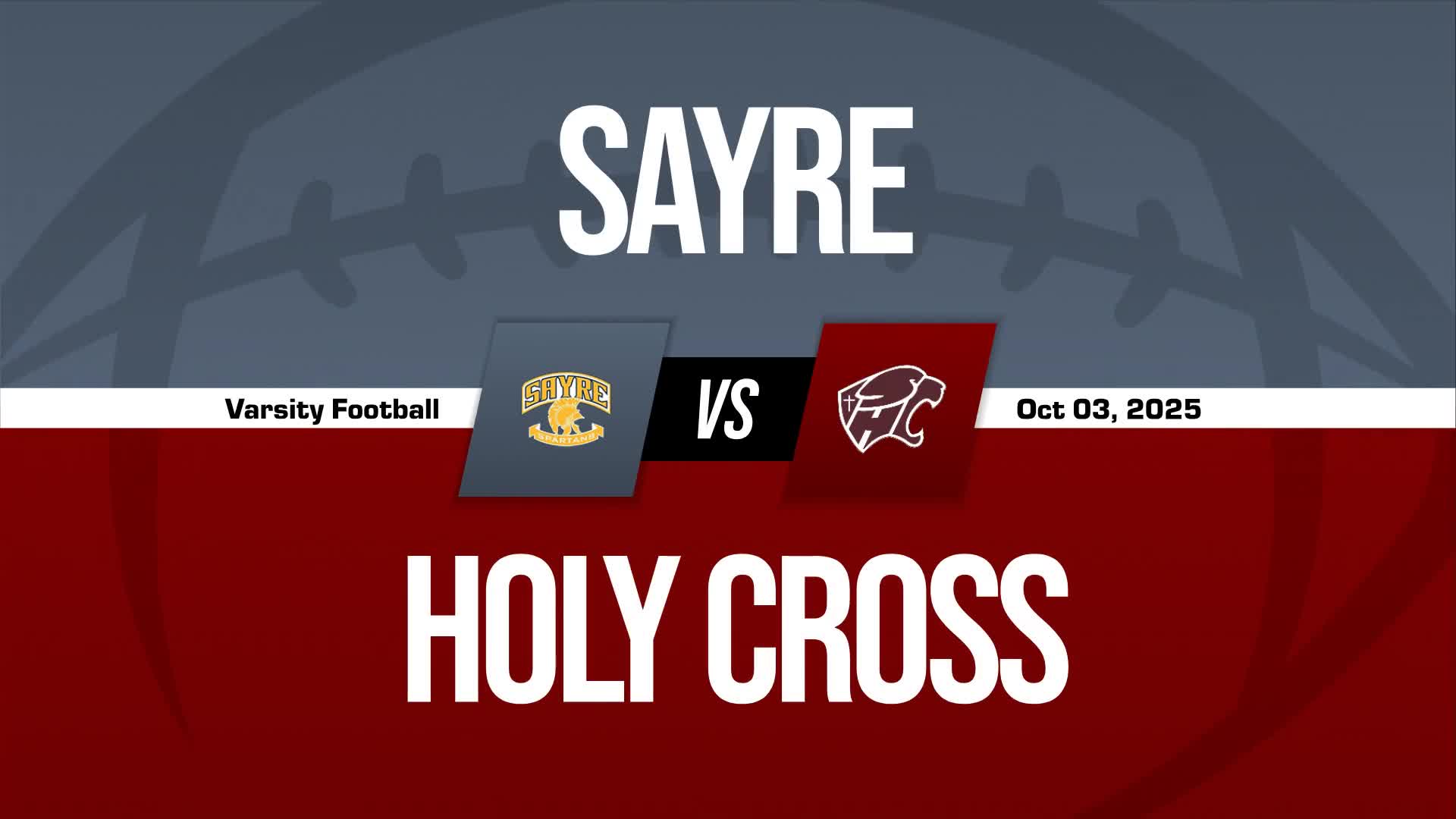 Football Recap: Sayre's  Win  on Friday Extends Winning Streak to Seven + How To Watch