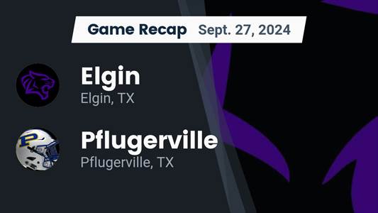 Football Game Preview: Elgin Wildcats vs. Pflugerville Connally Cougars