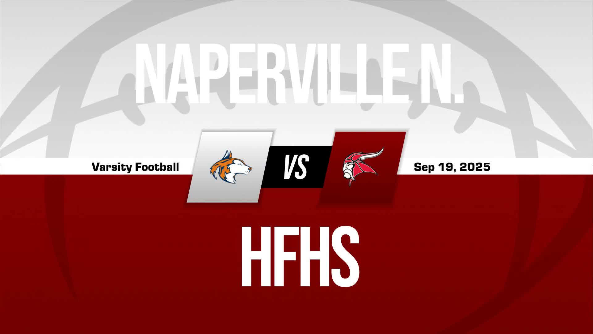 Football Recap: Make It Four in a Row for Naperville North + How To Watch
