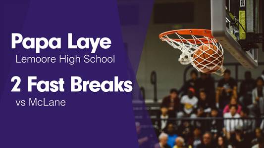 Papa Laye Game Report: @ Tulare Union