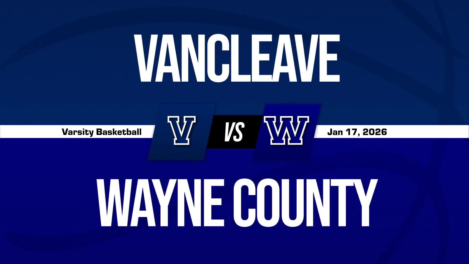 Basketball Game Preview: Wayne County War EaglesLady War Eagles vs. Vancleave Bulldogs + Official Tickets