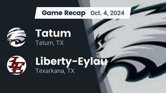 Football Game Preview: Tatum Eagles vs. Gladewater Bears