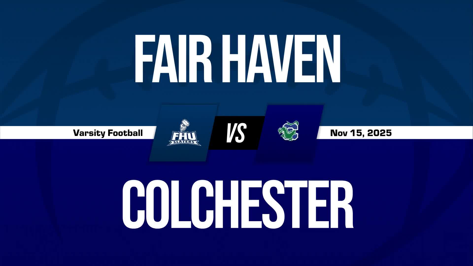 Football Recap: Colchester Takes Down Fair Haven in a Playoff Battle + How To Watch