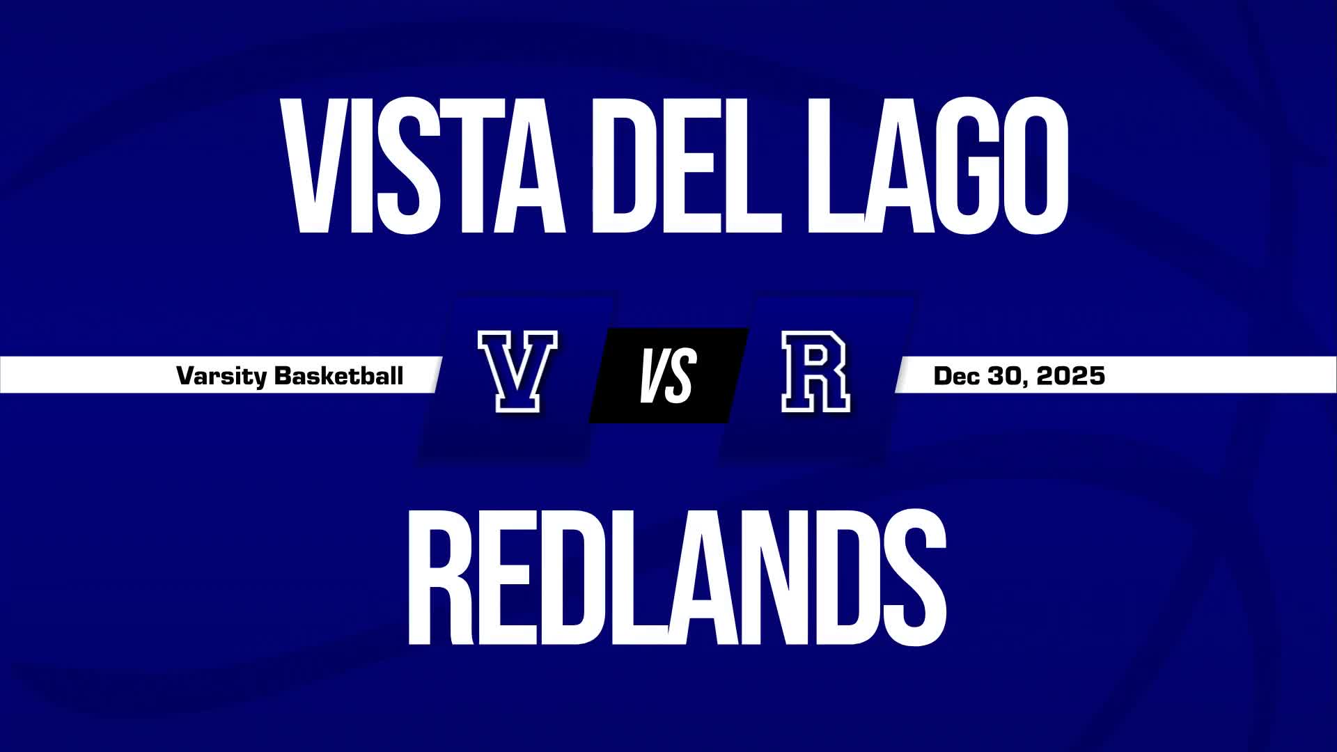 Basketball Recap: Vista del Lago Takes a Loss + How To Watch