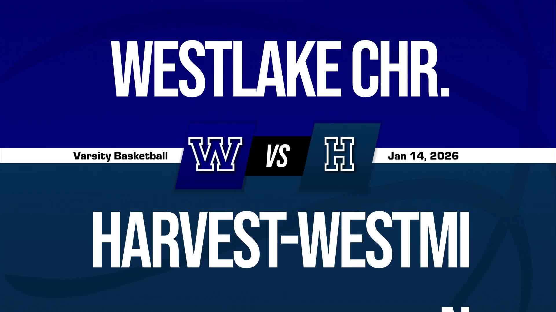Basketball Recap: Harvest-Westminster Comes Up Short + How To Watch