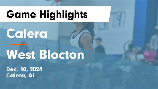 Basketball Recap: Calera Drops Season-High Score on West Blocton