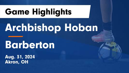 Soccer Game Preview: Archbishop Hoban on Home-Turf