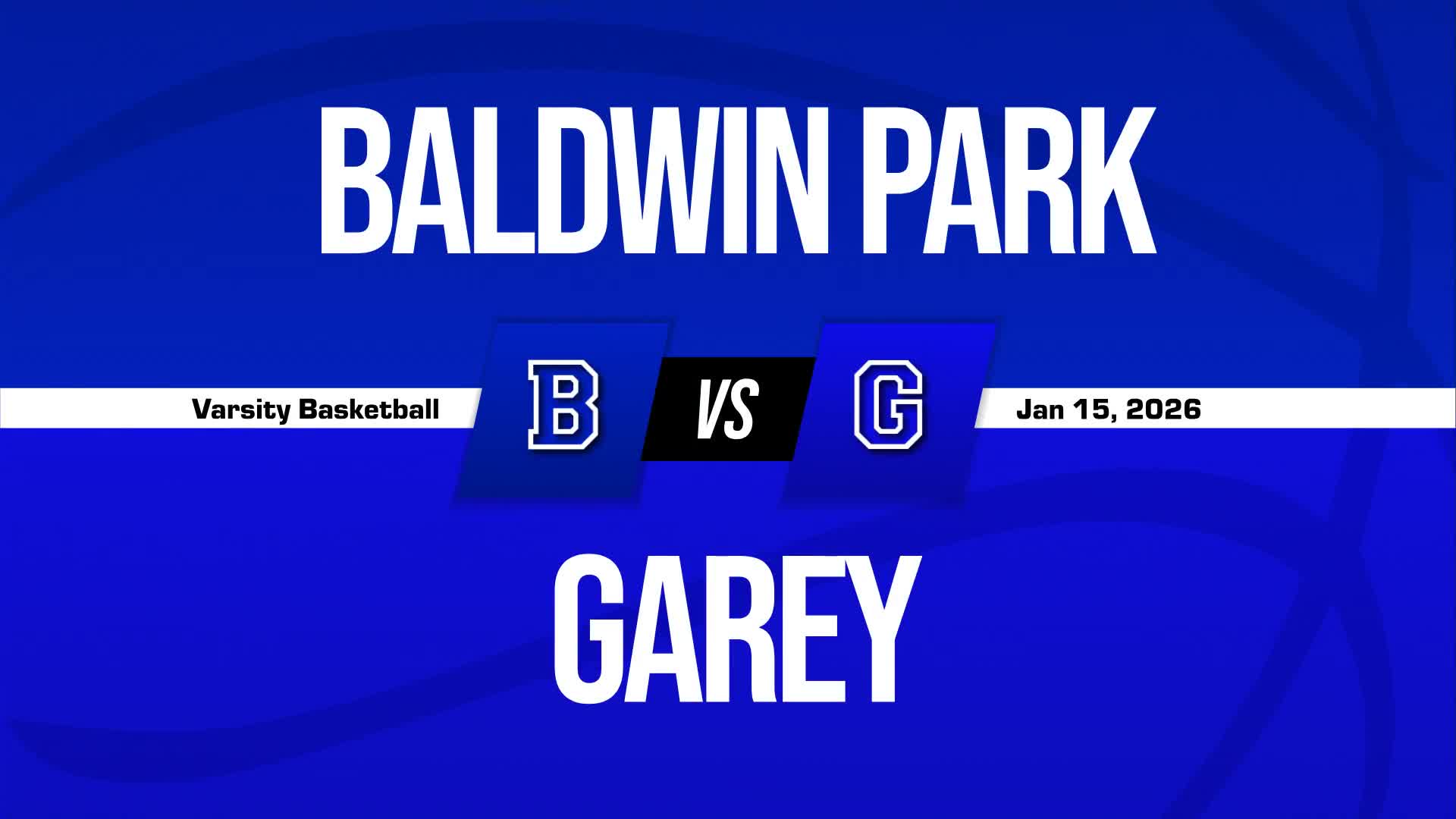 Basketball Recap: Baldwin Park Victorious + How To Watch