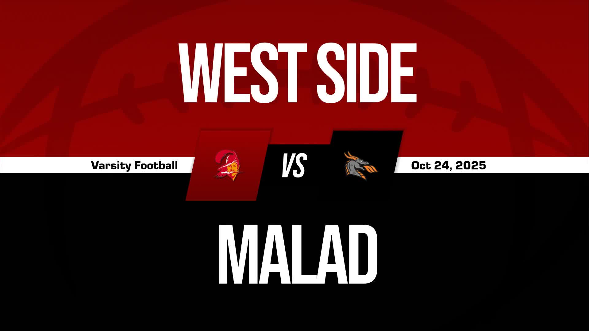 Football Recap: Malad Takes a Loss + How To Watch