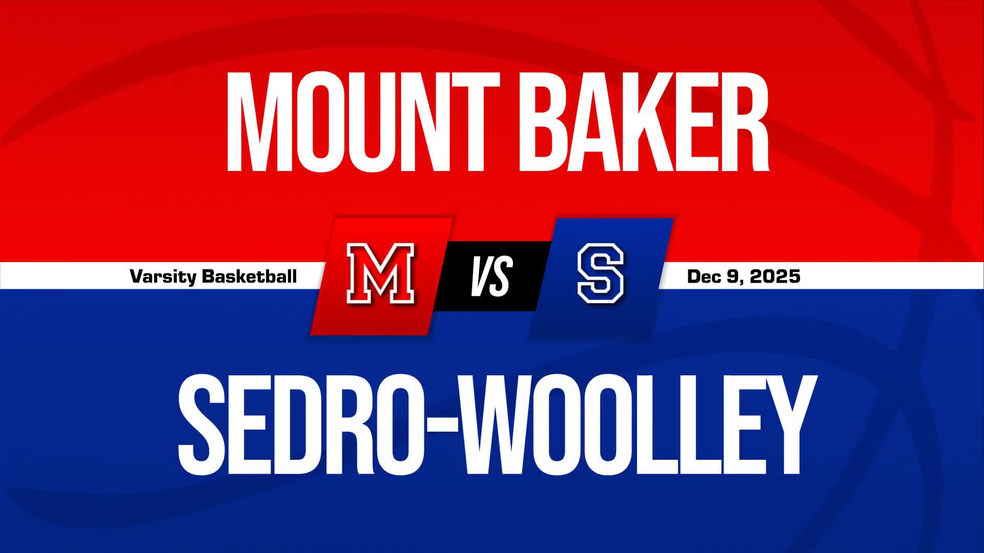 Basketball Recap: Sedro-Woolley's Undefeated Season over After Three Games + How To Watch