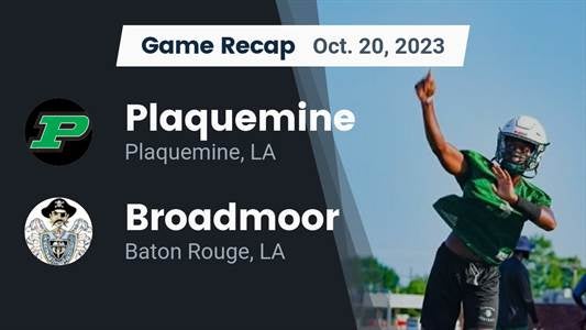 Plaquemine vs. Broadmoor