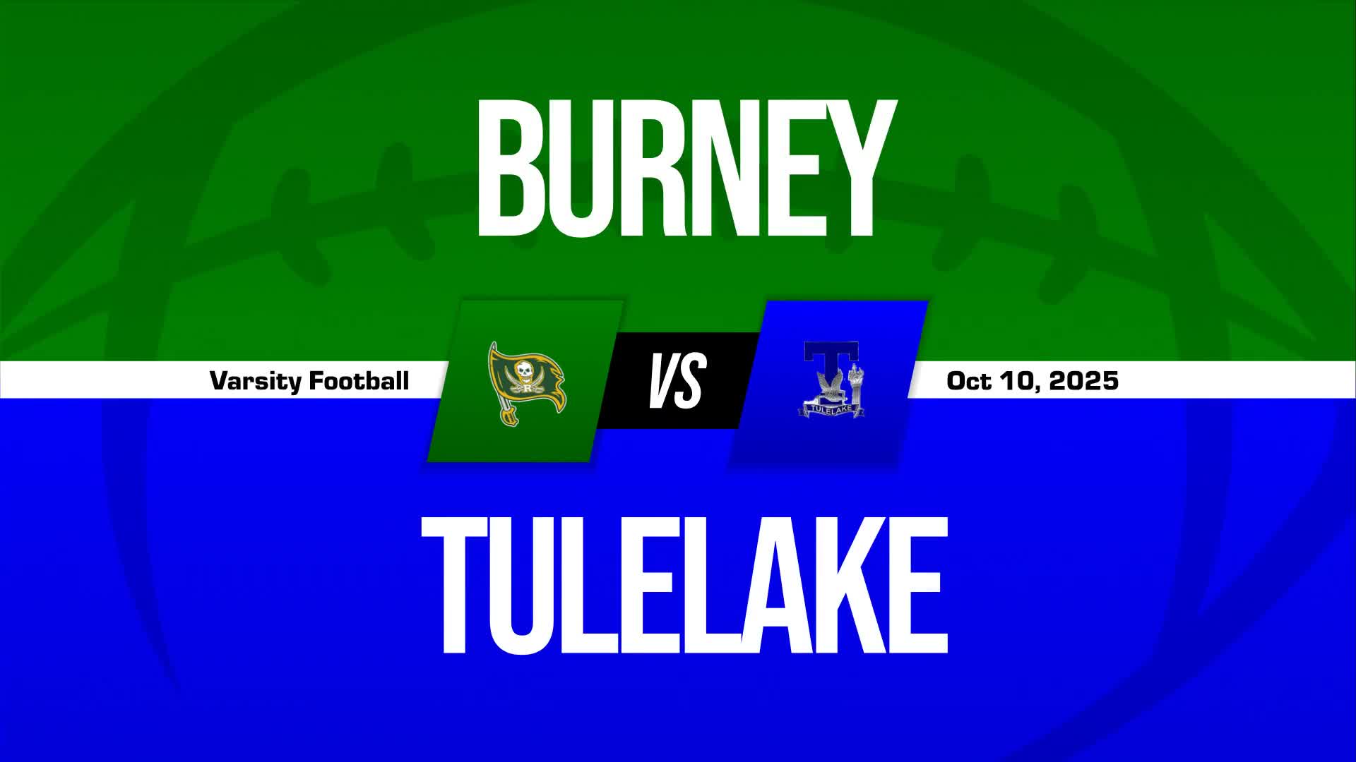 Football Recap: Burney Takes a Loss + How To Watch