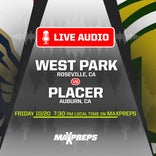 AUDIO REPLAY: West Park at Placer
