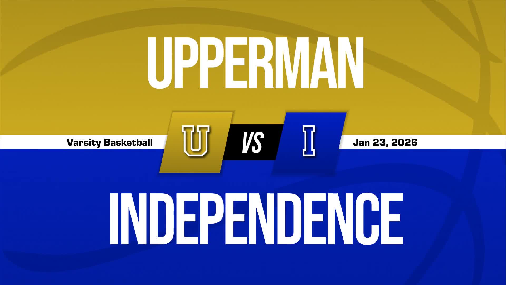 Basketball Recap: Make It Four in a Row for Independence + How To Watch