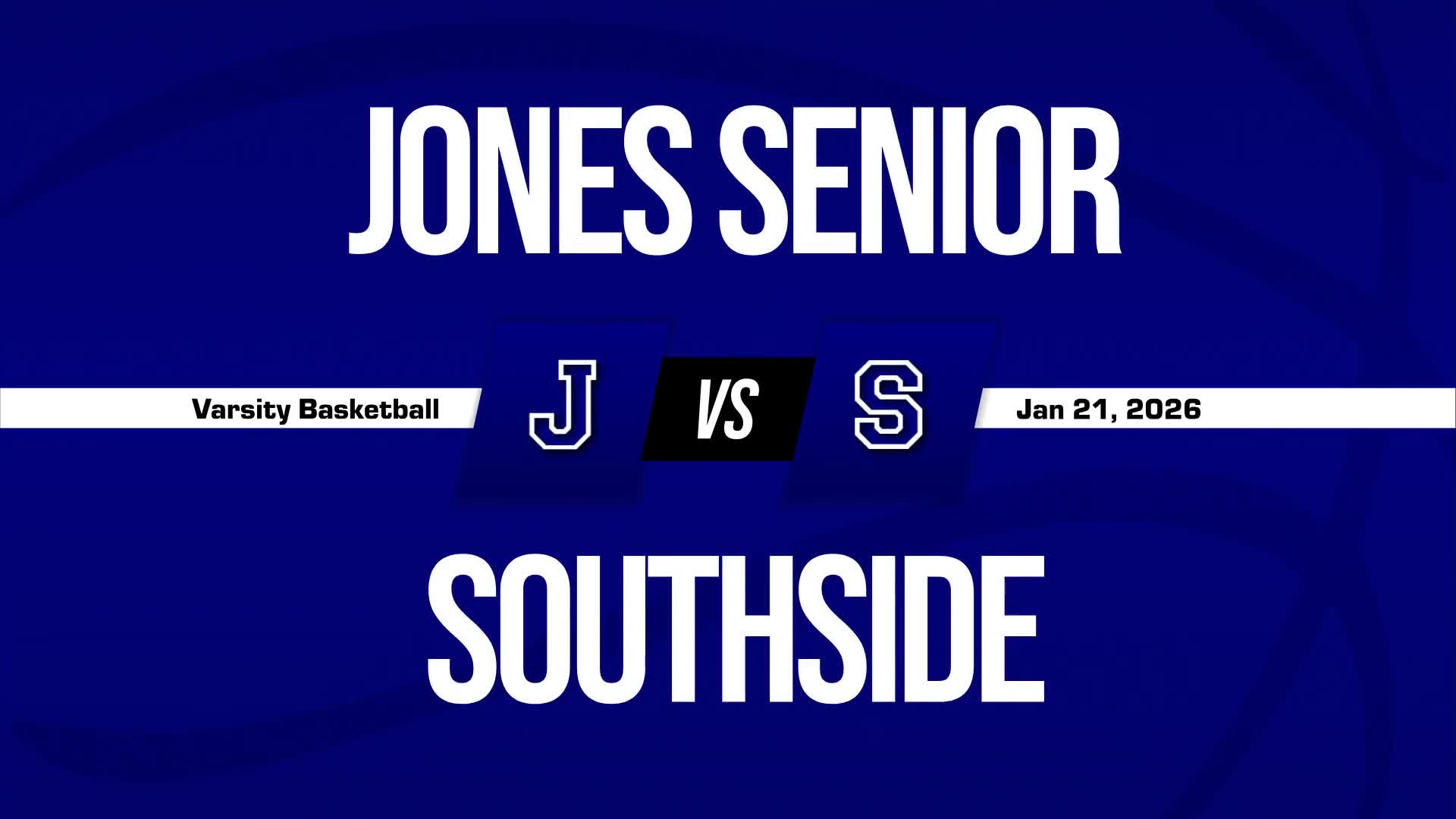 Basketball Recap: Southside Piles Up the Points Against Jones Senior + How To Watch