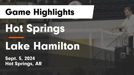 Volleyball Recap: Lake Hamilton Extends Road Winning Streak to F