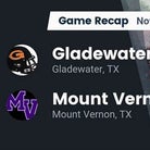 Gladewater vs. Mount Vernon
