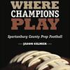 New book explores Spartanburg County high school football