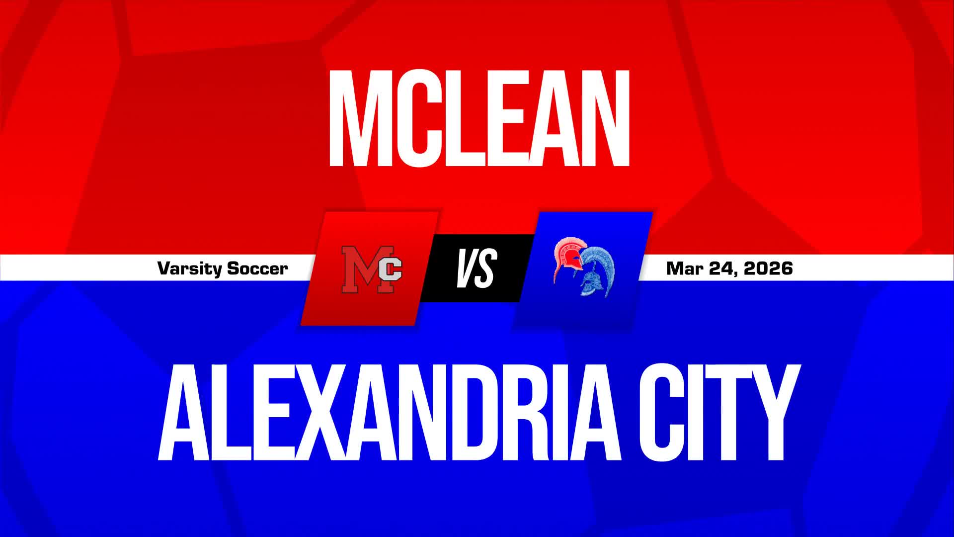 Soccer Recap: Mclean Starts Season with  Win Against Alexandria City + How To Watch