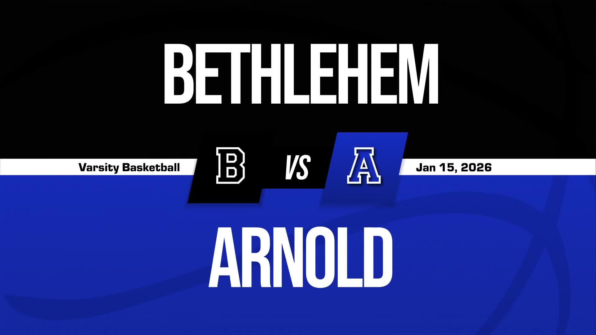 Basketball Recap: Bethlehem Comes Up Short + How To Watch