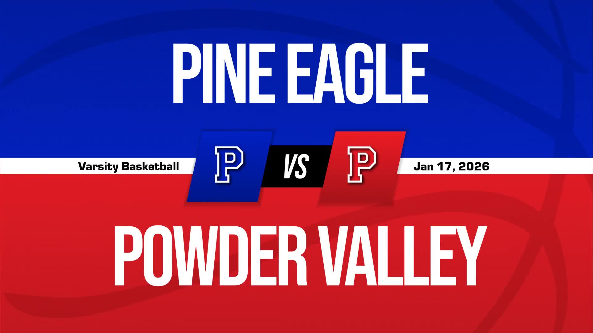 Basketball Recap: Powder Valley Wins Going Away Against Pine Eagle + How To Watch