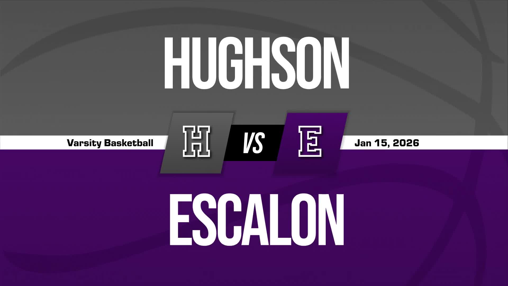 Basketball Recap: Escalon Drops Highest Score of Season Against Hughson + How To Watch