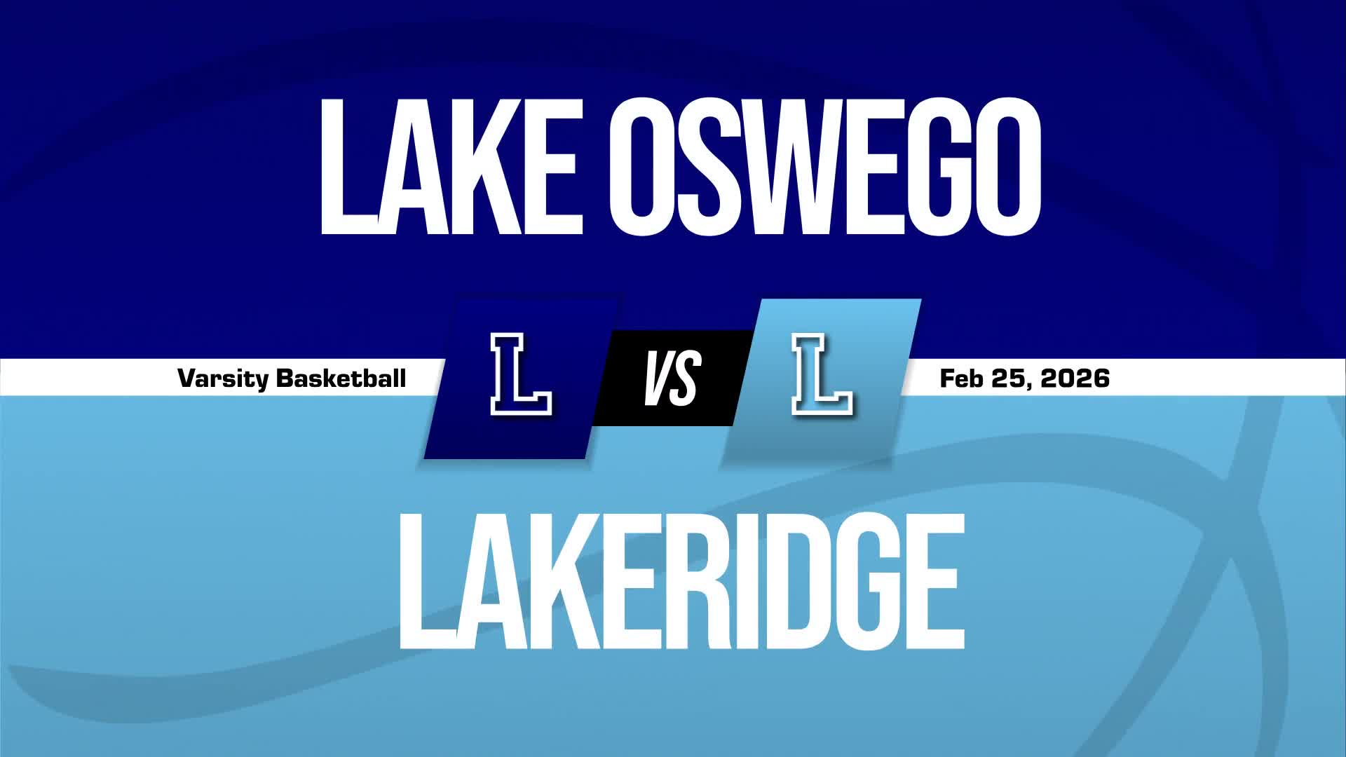 Basketball Recap: Lakeridge Takes a Loss + How To Watch