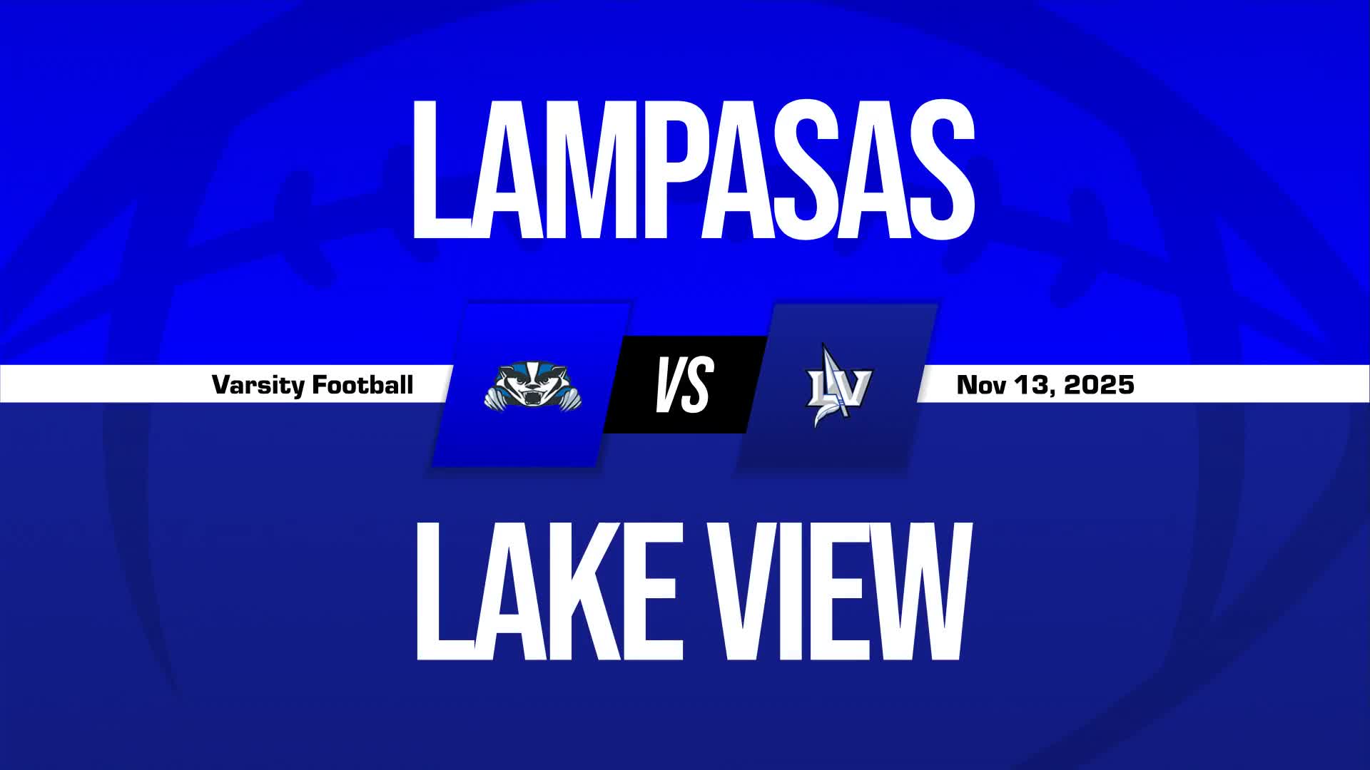 Football Recap: Lampasas Comes Up Short + How To Watch