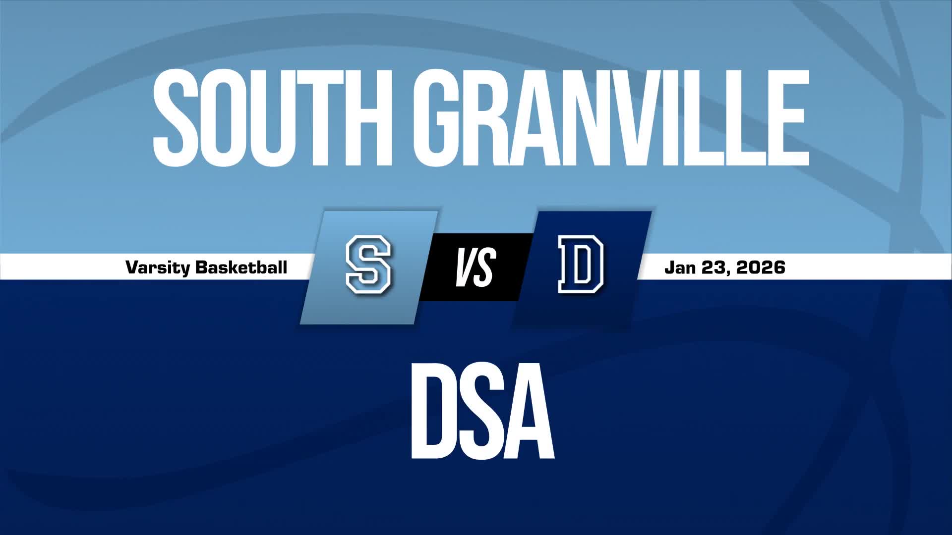 Basketball Recap: South Granville Extends Winning Streak to Three + How To Watch