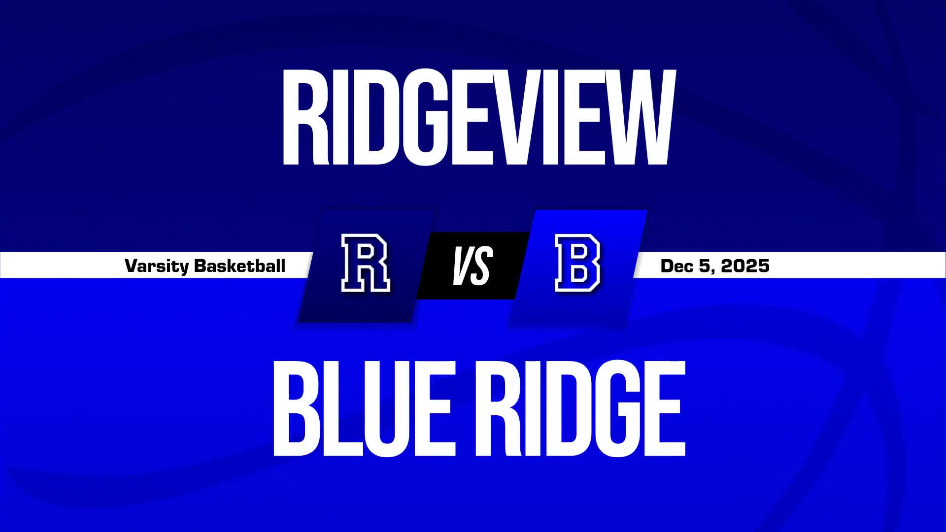Basketball Recap: Blue Ridge Comes Up Short + How To Watch