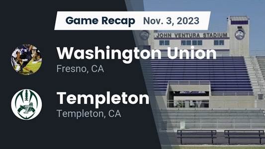 Football Game Recap: Templeton Eagles vs. Washington Union Panthers