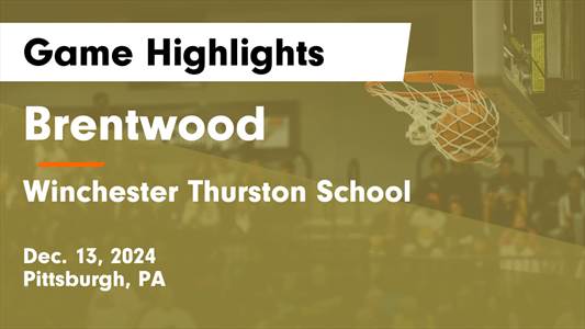 Basketball Recap: Winchester Thurston Beats Brentwood for Their 
