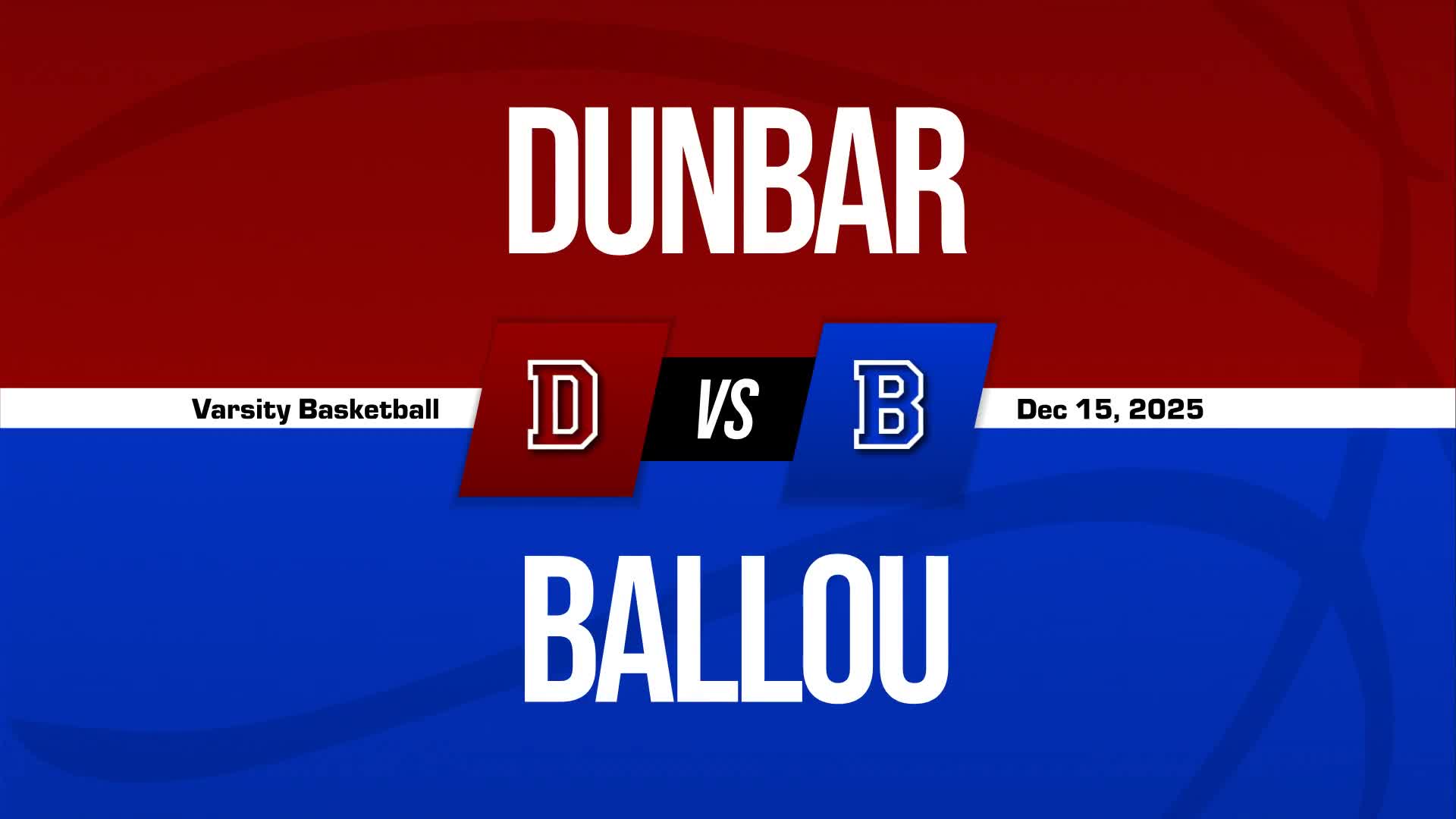 Basketball Recap: Dunbar Wins High-Profile  Contest Against Banneker + How To Watch