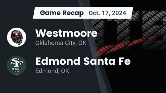 Football Recap: Jaden Hunter's Big Game Can't Quite Lead Westmoore over Edmond Santa Fe