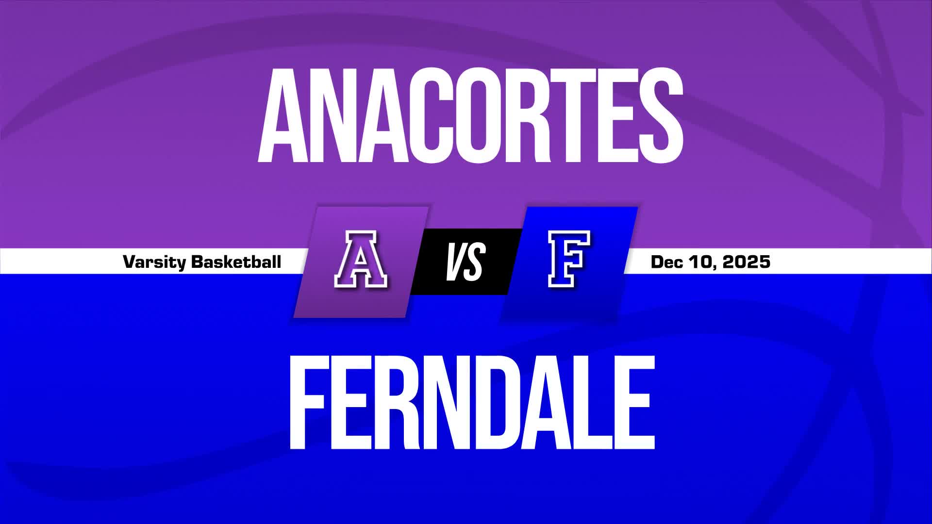 Basketball Recap: Ferndale Drops Highest Score of Season Against Marysville-Pilchuck + How To Watch