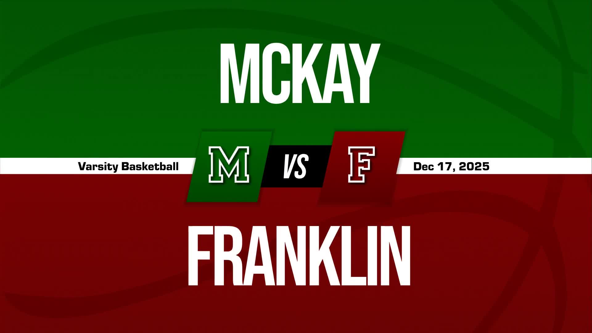 Basketball Recap: Franklin Piles Up the Points Against Mckay + How To Watch