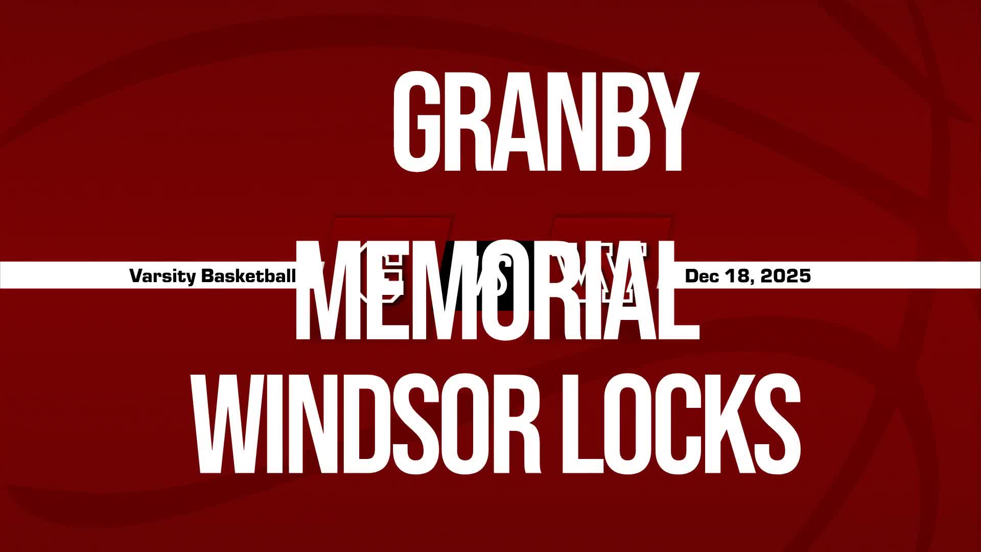 Basketball Recap: Windsor Locks Falls to Granby Memorial in First Game of Season + How To Watch