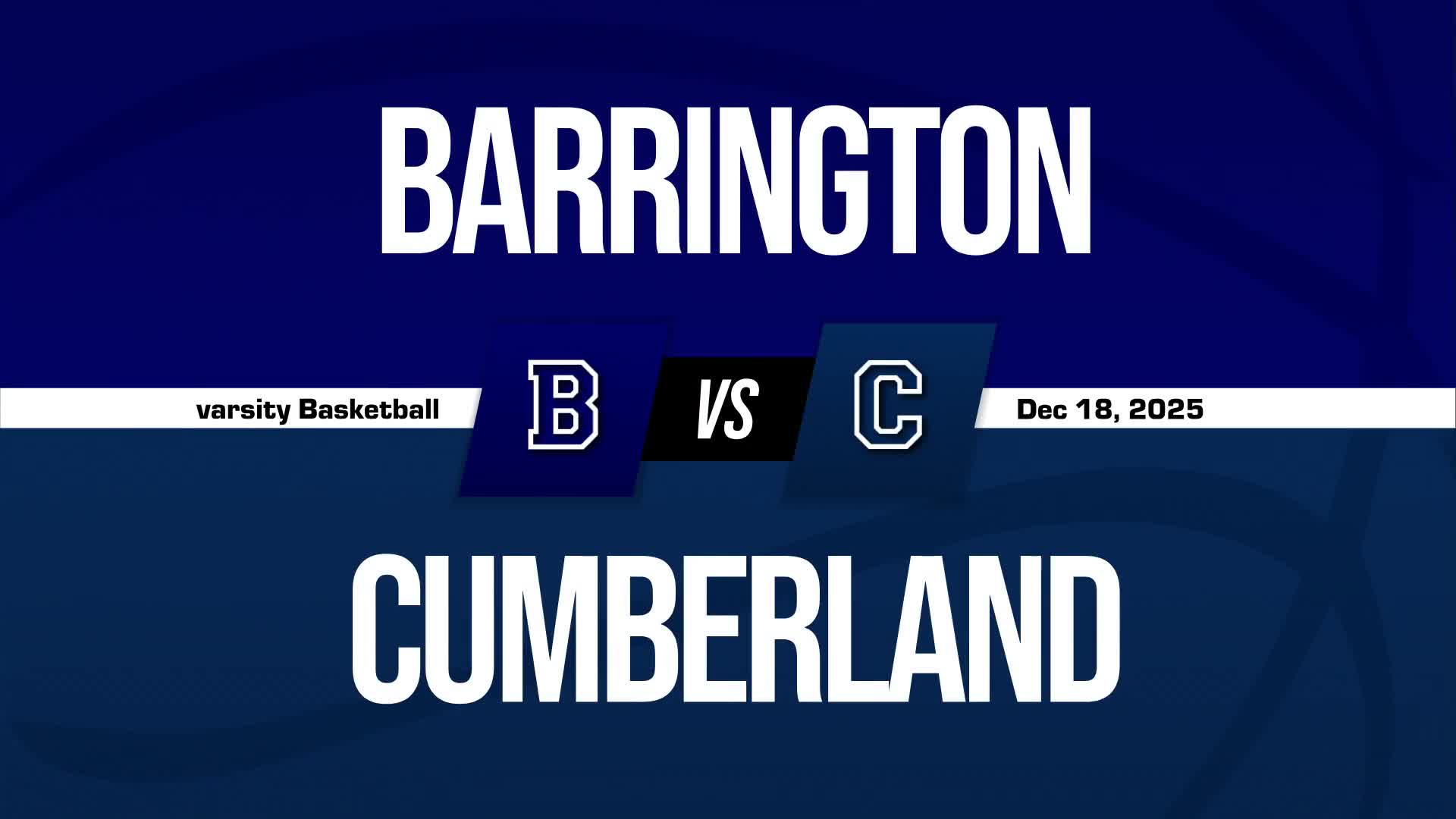 Basketball Recap: Cumberland Comes Up Short  at Home Against Barrington + How To Watch